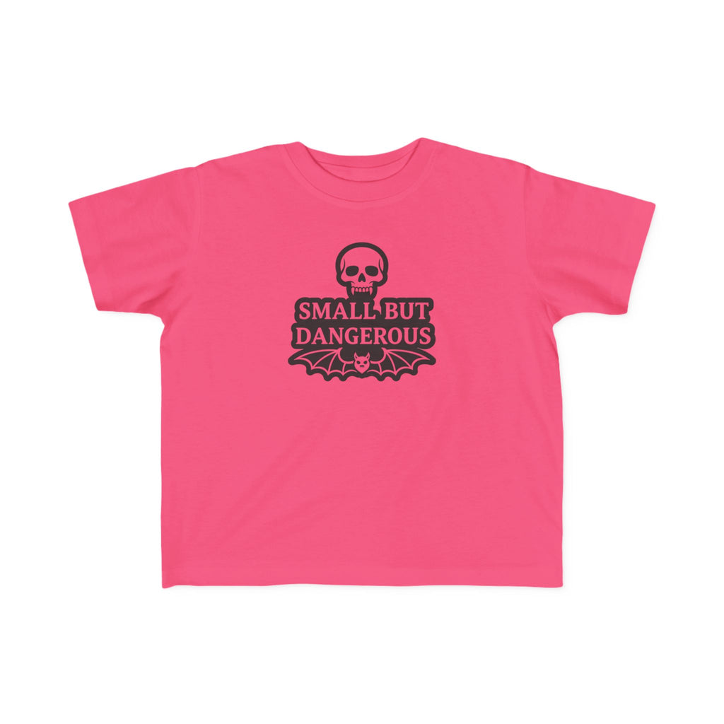 Small But Dangerous — Light Garment Toddler Tee