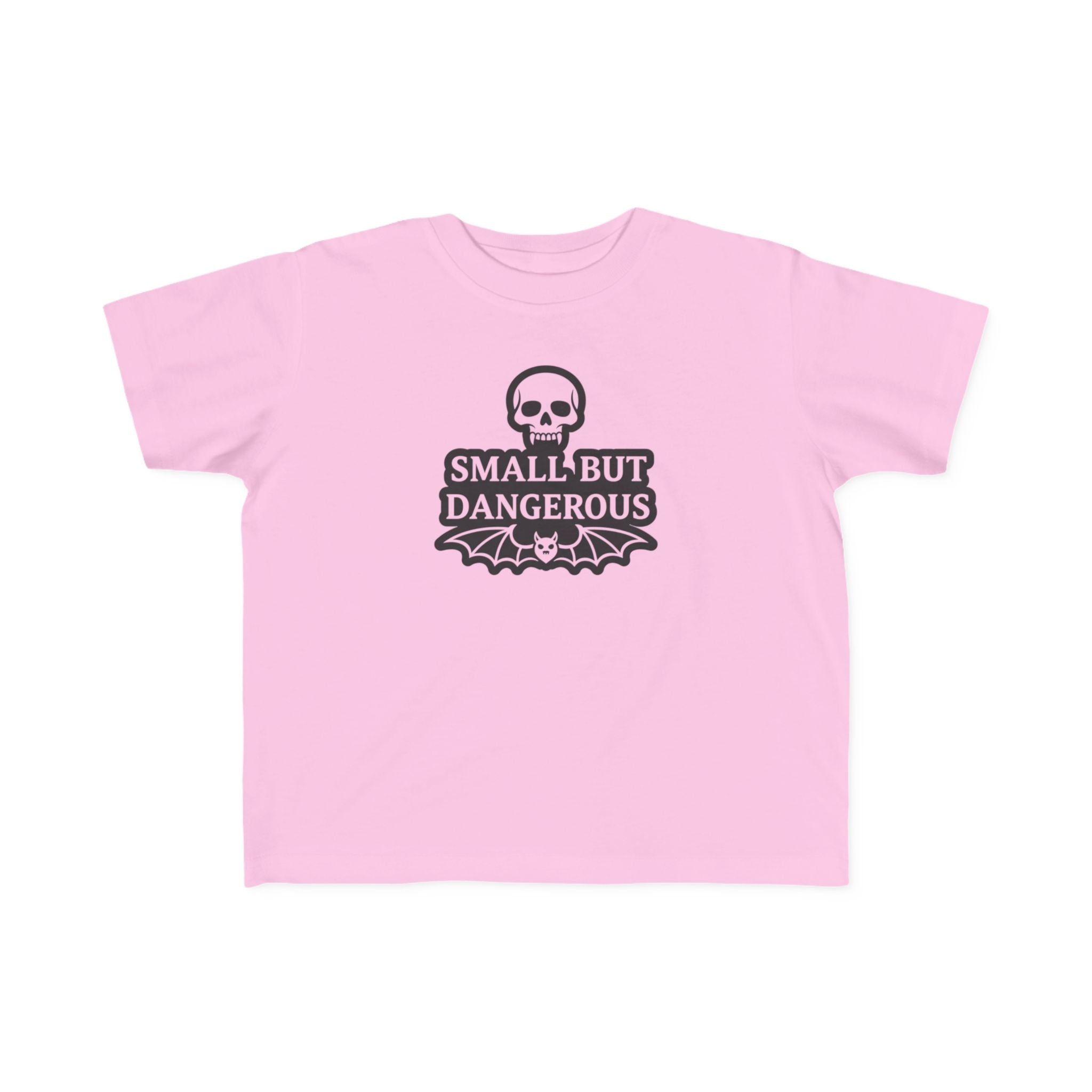 Small But Dangerous — Light Garment Toddler Tee