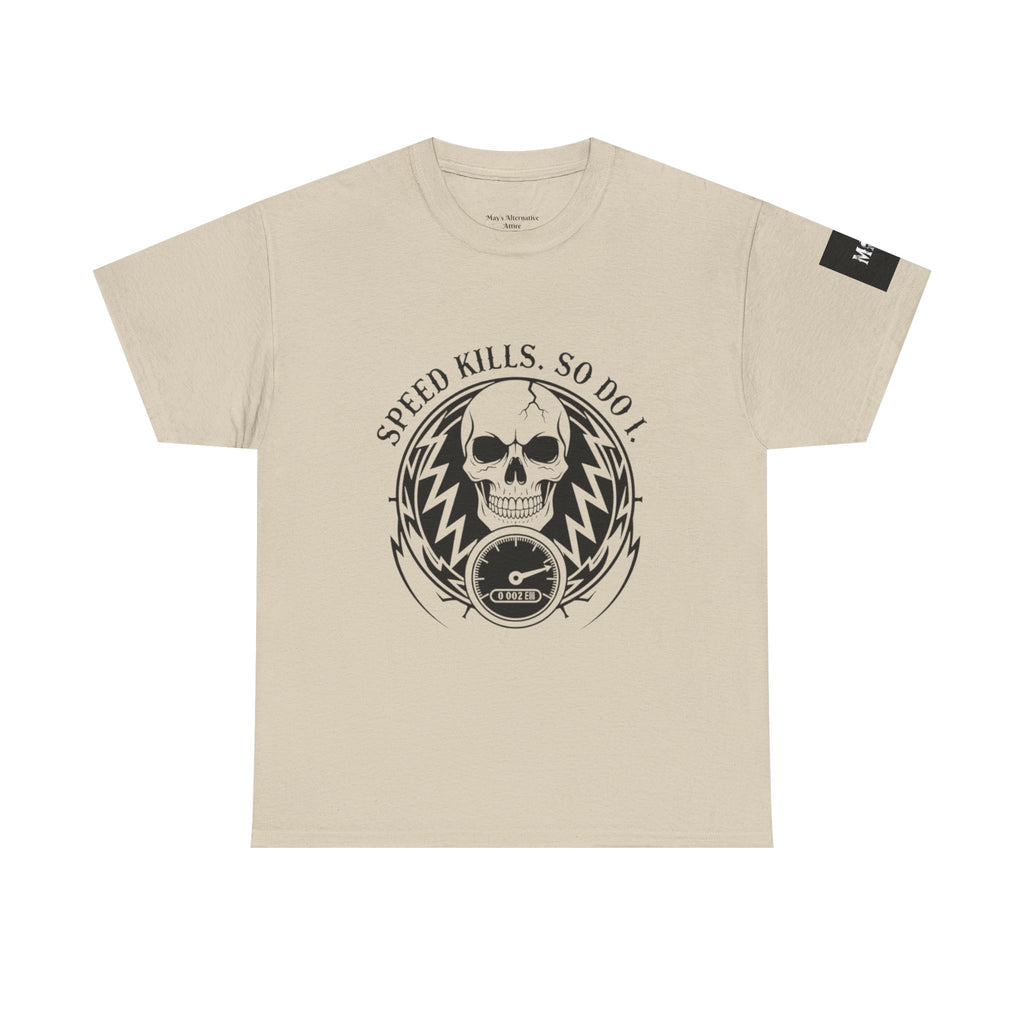 Speed Kills. So Do I. | MAA Gasoline & Ghosts Unisex Tee