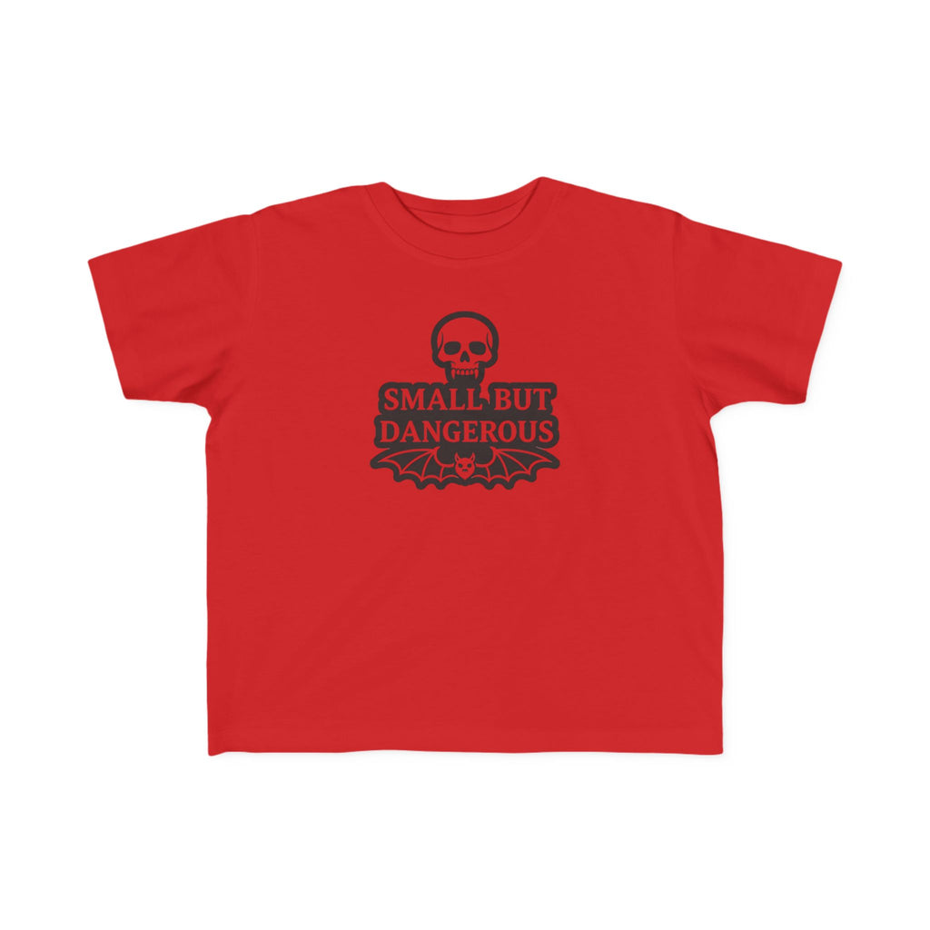Small But Dangerous — Light Garment Toddler Tee