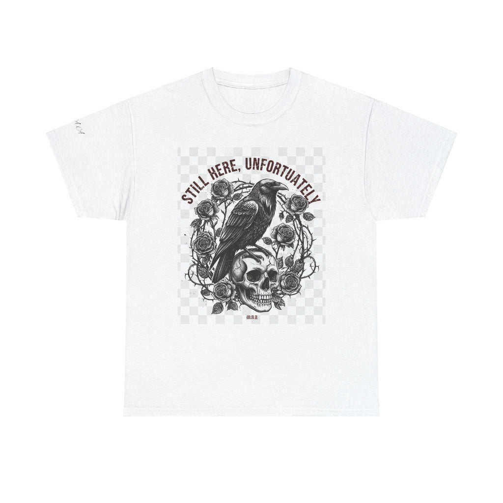 Still Here, Unfortunately | Gothic Grunge Unisex Tee