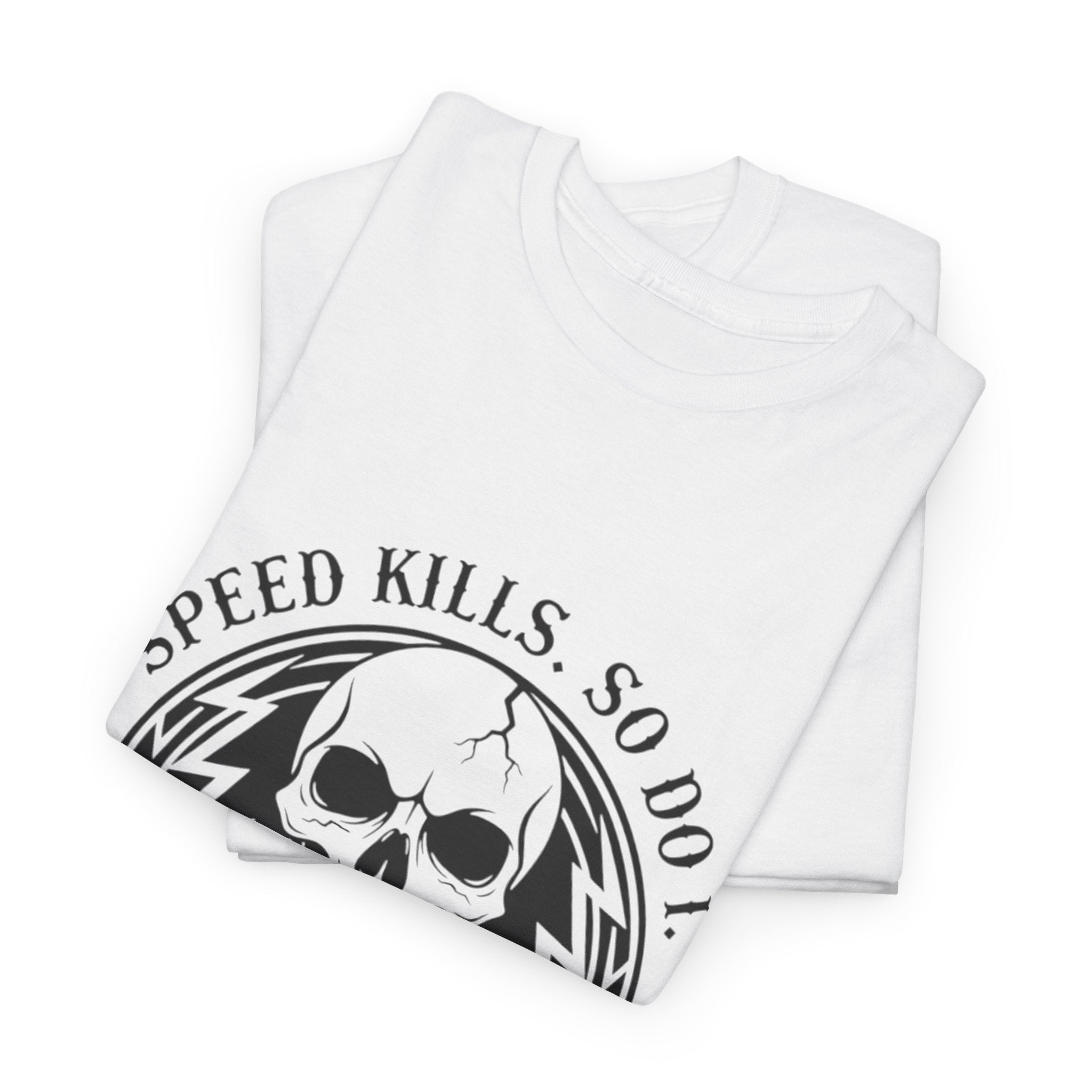 Speed Kills. So Do I. | MAA Gasoline & Ghosts Unisex Tee