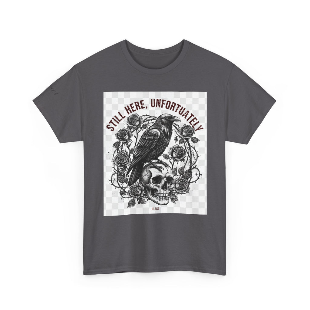 Still Here, Unfortunately | Gothic Grunge Unisex Tee