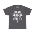 Occult Skull Tee — "Dead Serious About the Occult" Gothic Graphic T-Shirt