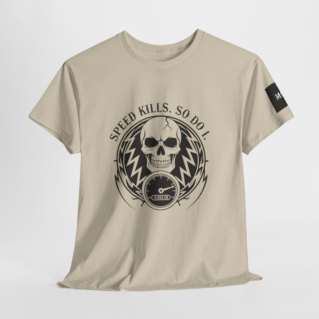 Speed Kills. So Do I. | MAA Gasoline & Ghosts Unisex Tee