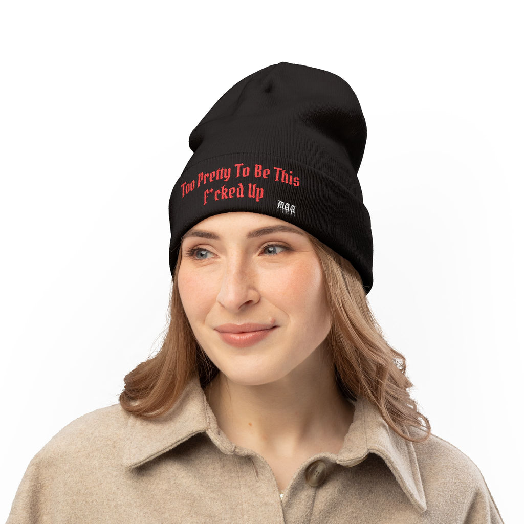 Too Pretty To Be This F*cked Up — Embroidered Beanie