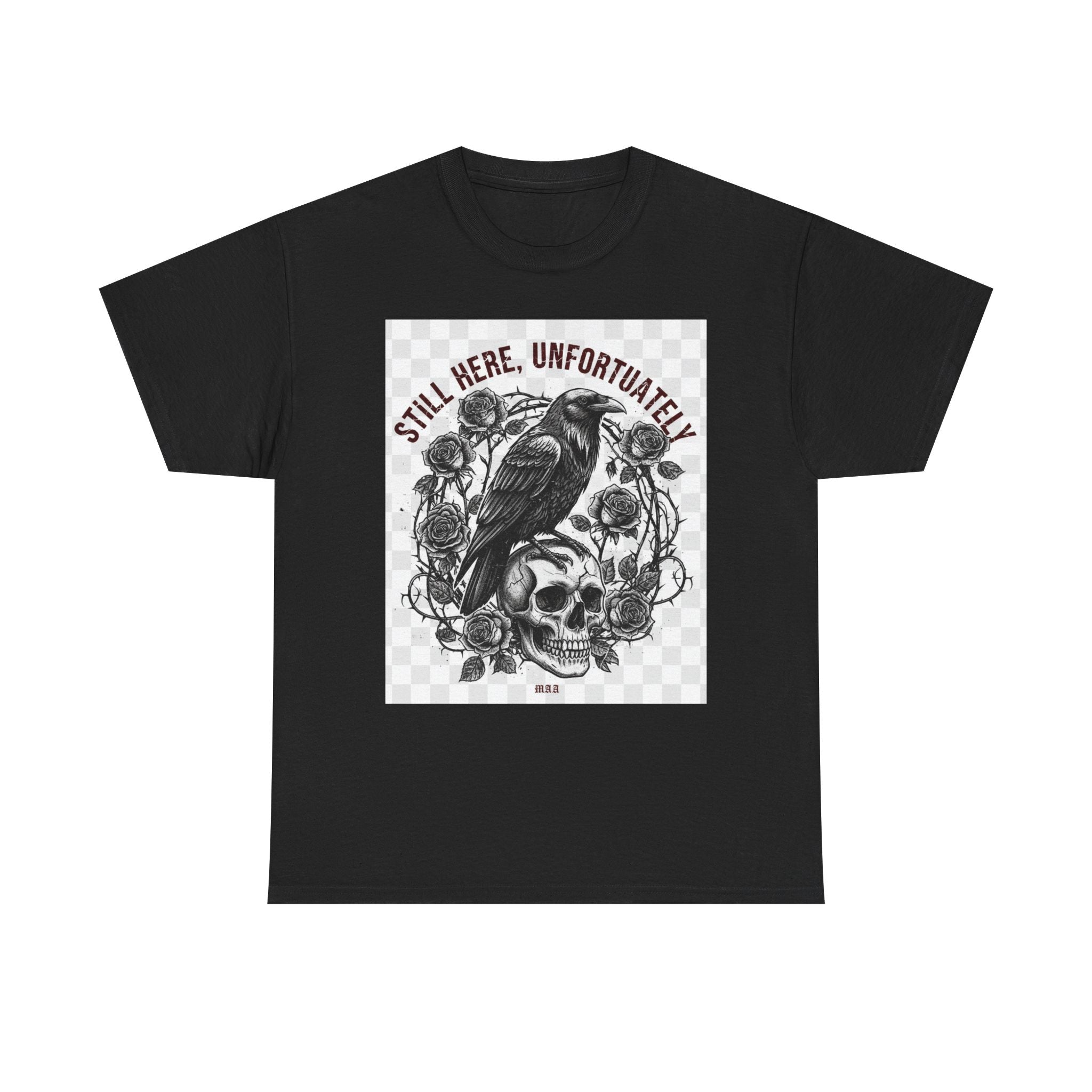 Still Here, Unfortunately | Gothic Grunge Unisex Tee