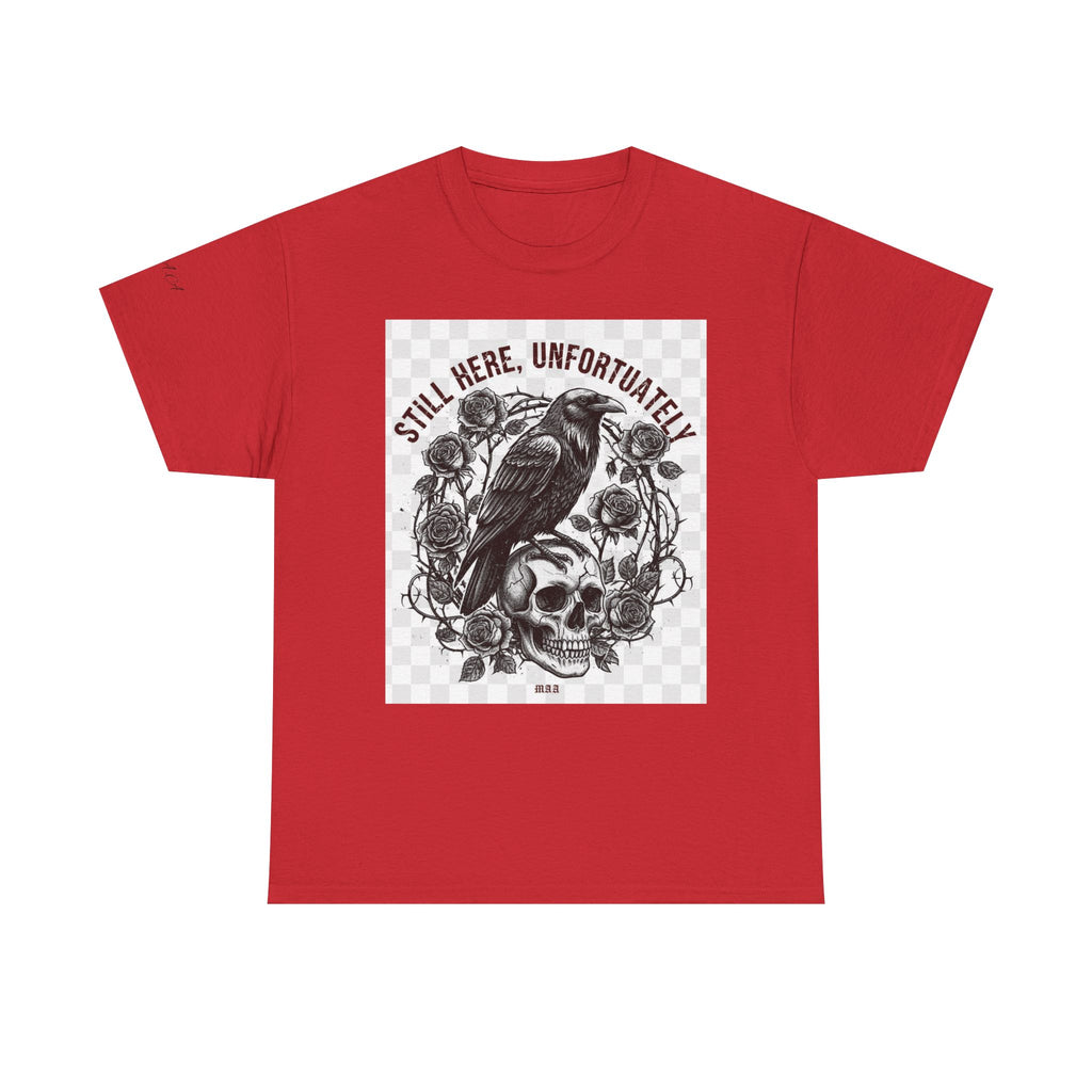 Still Here, Unfortunately | Gothic Grunge Unisex Tee