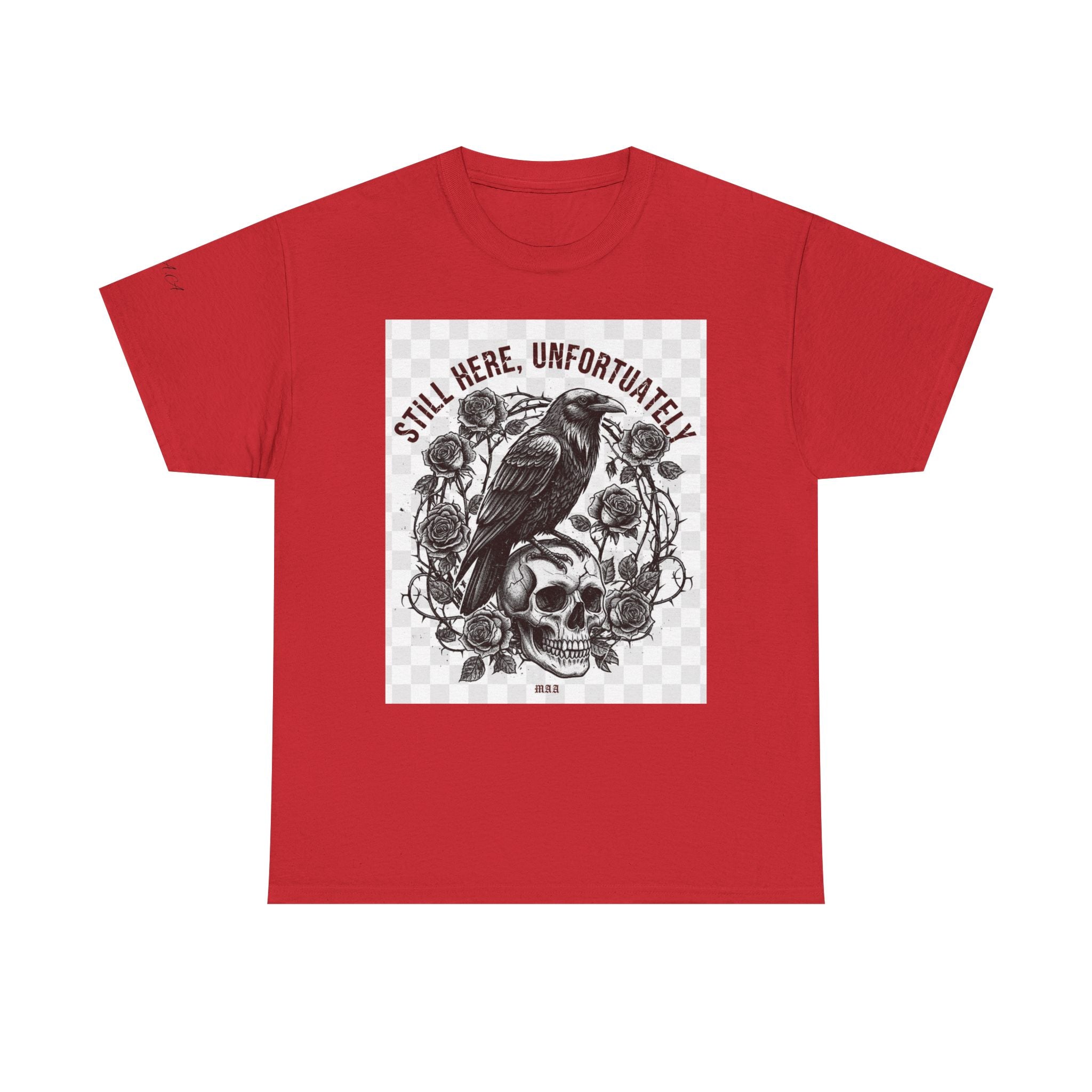 Still Here, Unfortunately | Gothic Grunge Unisex Tee