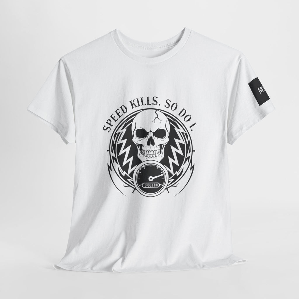 Speed Kills. So Do I. | MAA Gasoline & Ghosts Unisex Tee