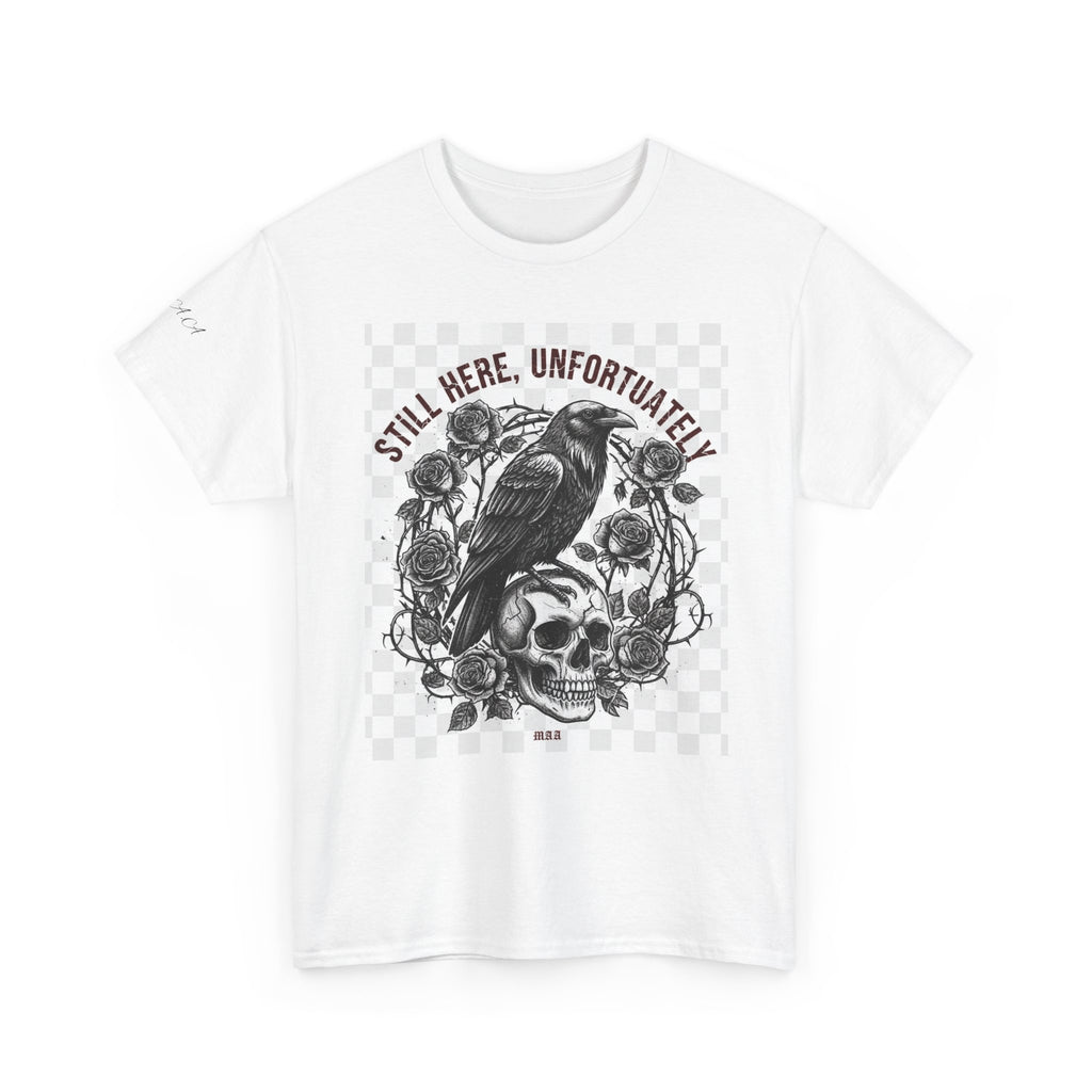 Still Here, Unfortunately | Gothic Grunge Unisex Tee