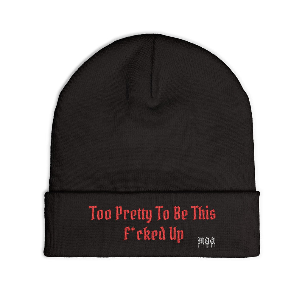 Too Pretty To Be This F*cked Up — Embroidered Beanie
