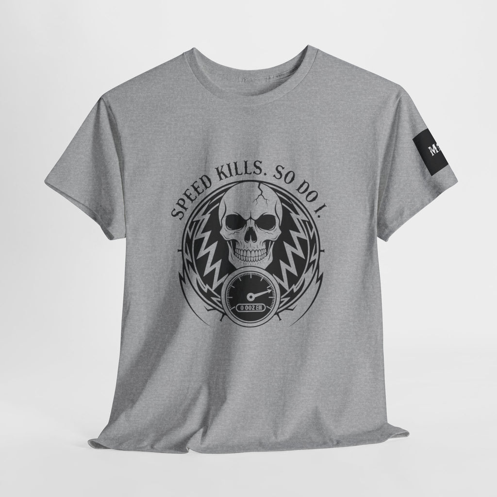 Speed Kills. So Do I. | MAA Gasoline & Ghosts Unisex Tee