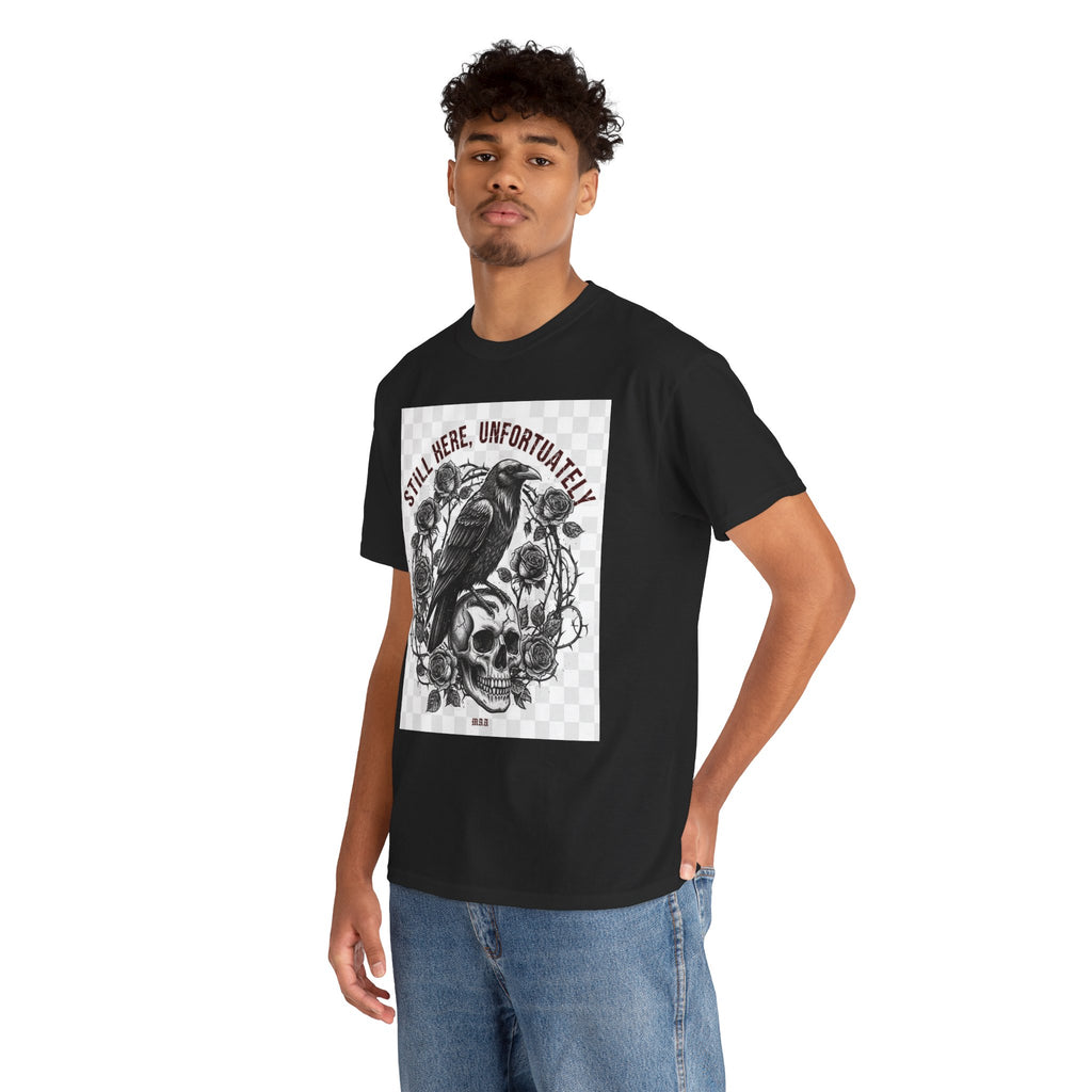Still Here, Unfortunately | Gothic Grunge Unisex Tee
