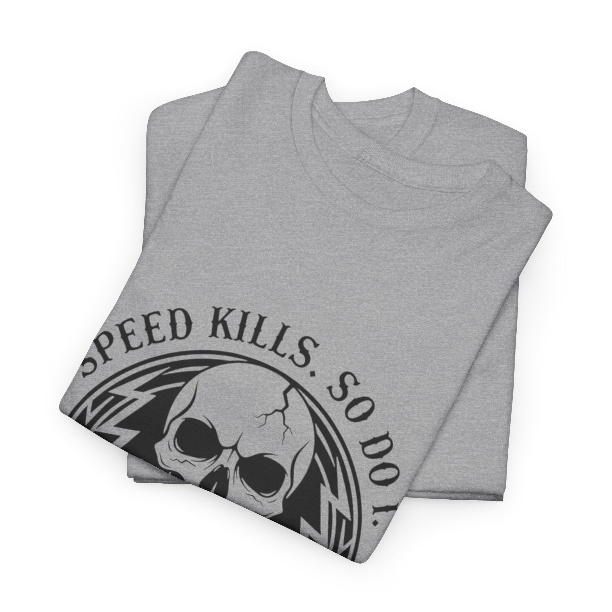 Speed Kills. So Do I. | MAA Gasoline & Ghosts Unisex Tee