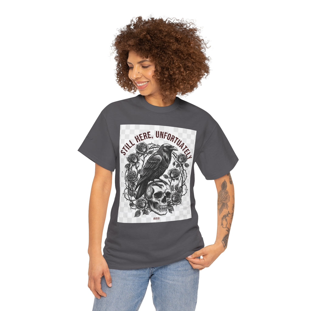 Still Here, Unfortunately | Gothic Grunge Unisex Tee