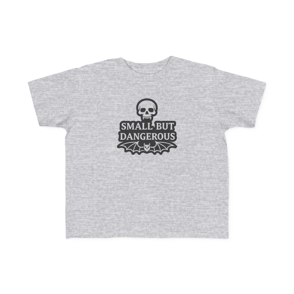 Small But Dangerous — Light Garment Toddler Tee