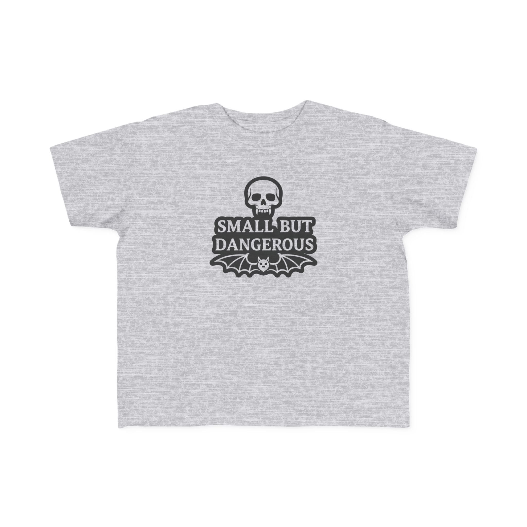 Small But Dangerous — Light Garment Toddler Tee