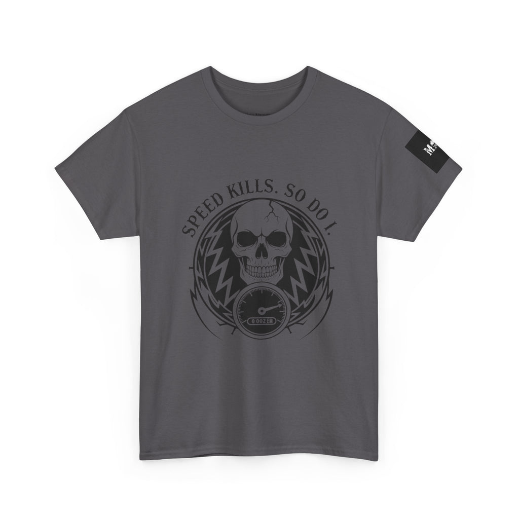 Speed Kills. So Do I. | MAA Gasoline & Ghosts Unisex Tee